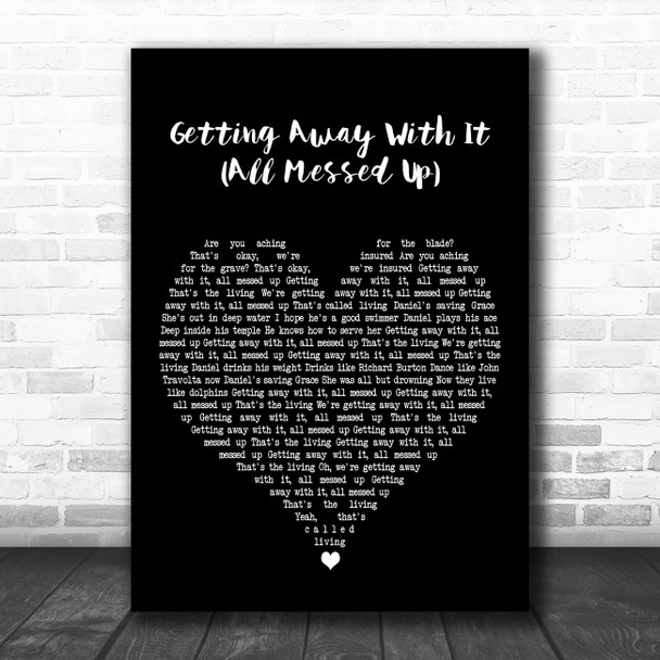James Getting Away With It (All Messed Up) Black Heart Decorative Gift Song Lyric Print