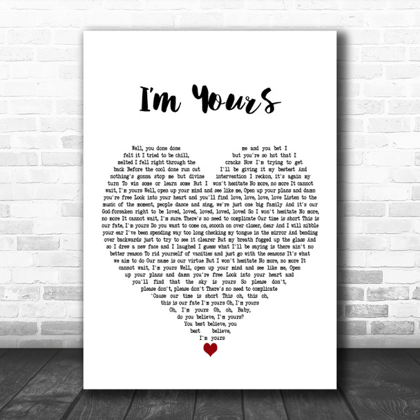 Jason Mraz I'm Yours White Heart Decorative Wall Art Gift Song Lyric Print