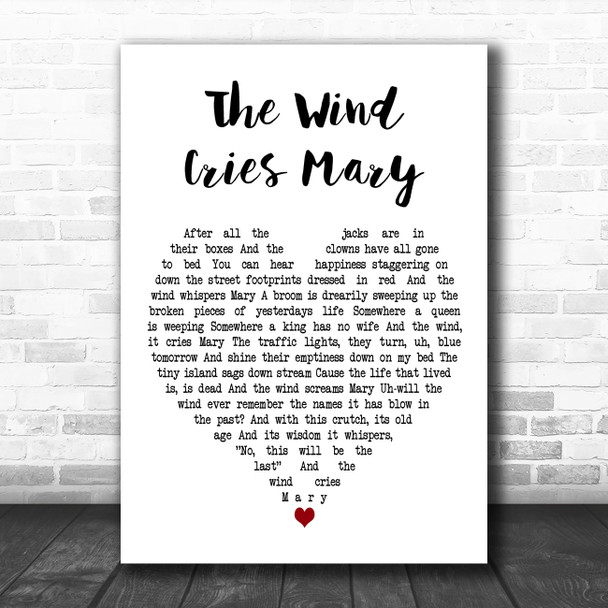 Jimi Hendrix The Wind Cries Mary White Heart Decorative Wall Art Gift Song Lyric Print