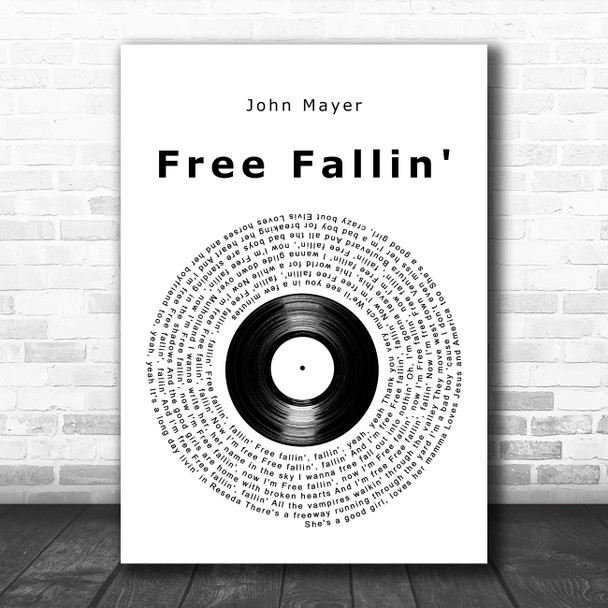 John Mayer Free Fallin' Vinyl Record Decorative Wall Art Gift Song Lyric Print