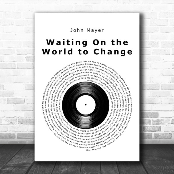 John Mayer Waiting On the World to Change Vinyl Record Decorative Gift Song Lyric Print