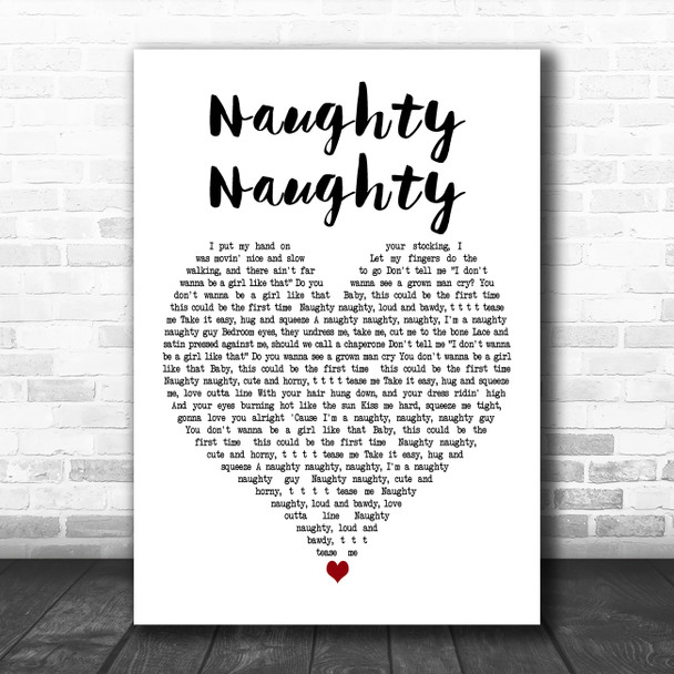 John Parr Naughty Naughty White Heart Decorative Wall Art Gift Song Lyric Print