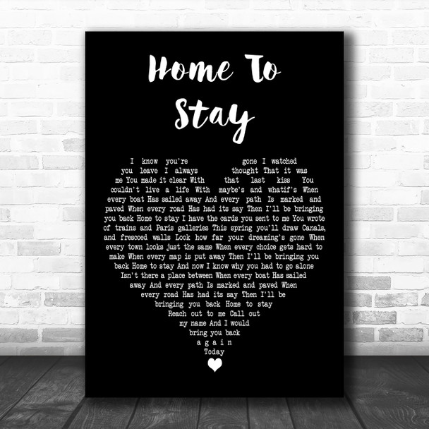 Josh Groban Home To Stay Black Heart Decorative Wall Art Gift Song Lyric Print