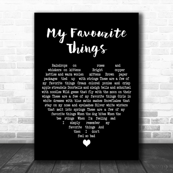 Julie Andrews My Favourite Things Black Heart Decorative Wall Art Gift Song Lyric Print