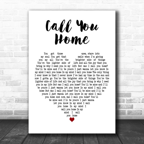 Kelvin Jones Call You Home White Heart Decorative Wall Art Gift Song Lyric Print