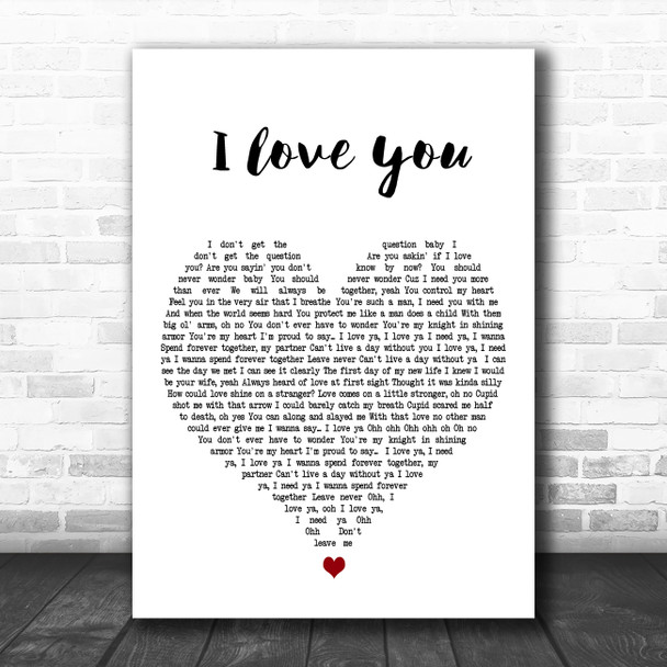 Kina Cosper I Love You White Heart Decorative Wall Art Gift Song Lyric Print