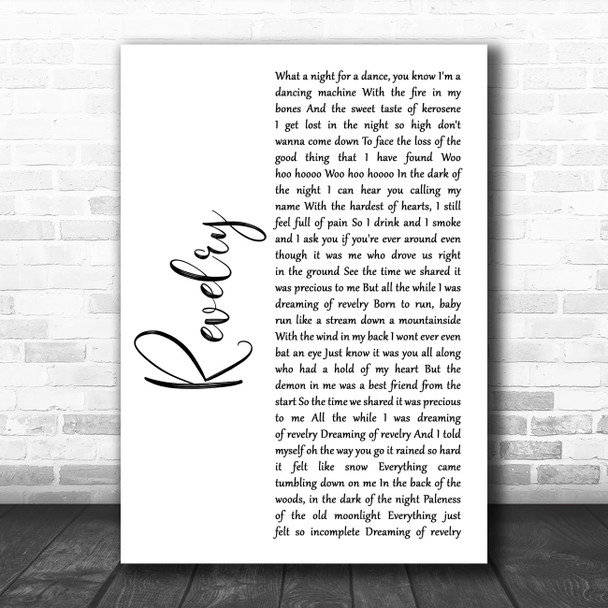 Kings Of Leon Revelry White Script Decorative Wall Art Gift Song Lyric Print