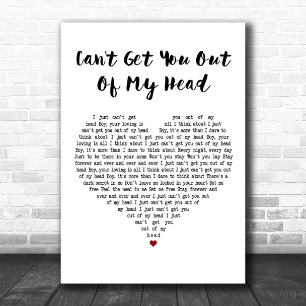 Kylie Minogue Can't Get You Out Of My Head White Heart Decorative Gift Song Lyric Print