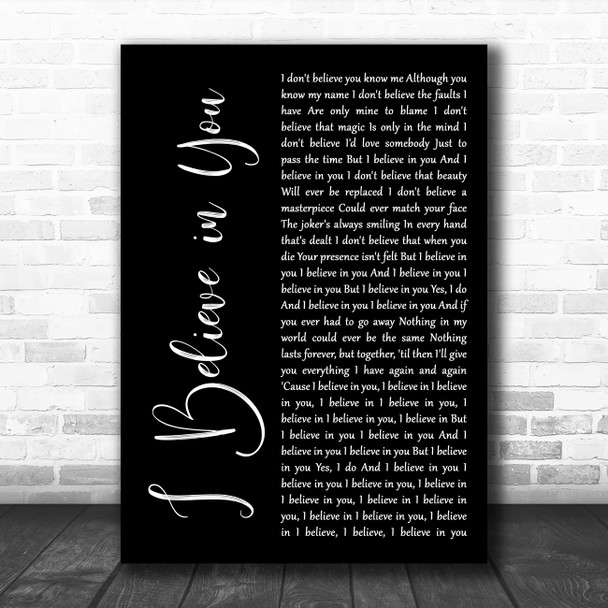 Kylie Minogue I Believe in You Black Script Decorative Wall Art Gift Song Lyric Print