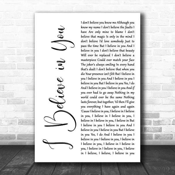 Kylie Minogue I Believe in You White Script Decorative Wall Art Gift Song Lyric Print