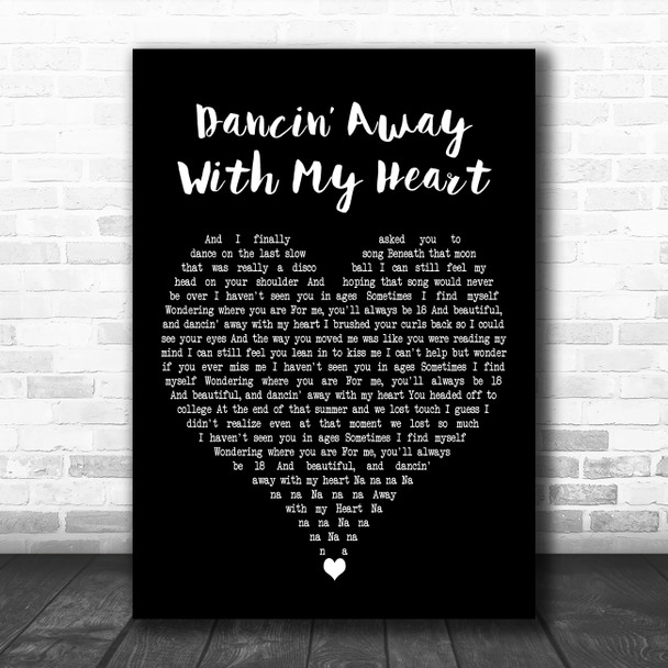 Lady A Dancin Away With My Heart Black Heart Decorative Wall Art Gift Song Lyric Print
