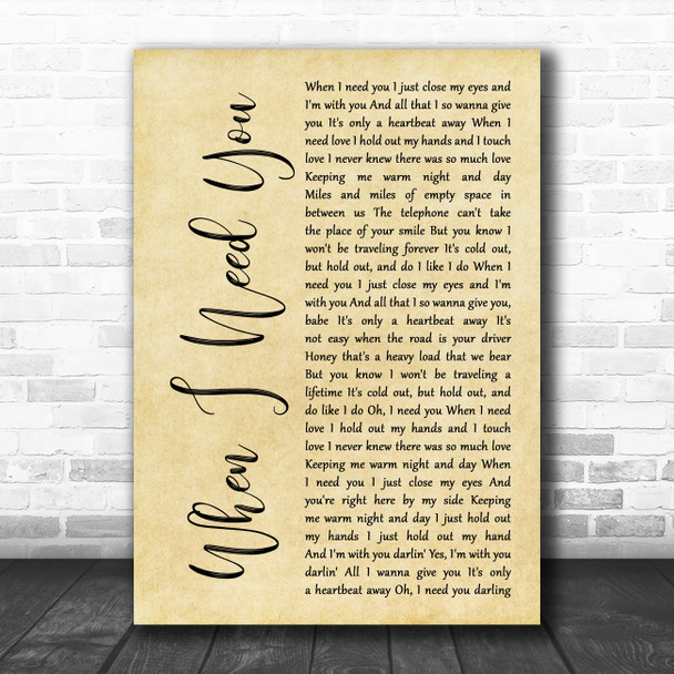 Leo Sayer When I Need You Rustic Script Decorative Wall Art Gift Song Lyric Print