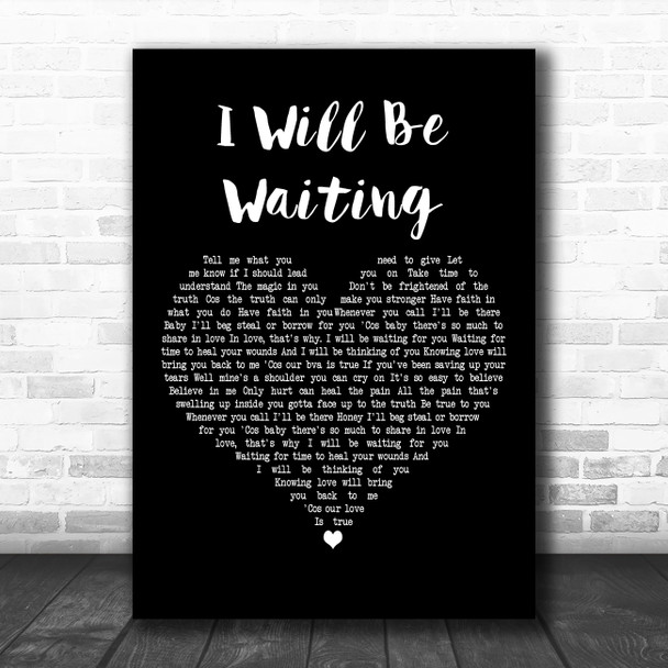 Lisa Stansfield I Will Be Waiting Black Heart Decorative Wall Art Gift Song Lyric Print