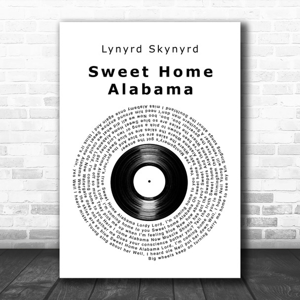 Lynyrd Skynyrd Sweet Home Alabama Vinyl Record Decorative Wall Art Gift Song Lyric Print