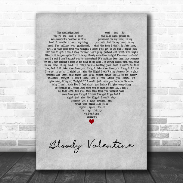 Machine Gun Kelly Bloody Valentine] Grey Heart Decorative Wall Art Gift Song Lyric Print