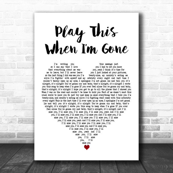 Machine Gun Kelly Play This When Im Gone White Heart Decorative Wall Art Gift Song Lyric Print