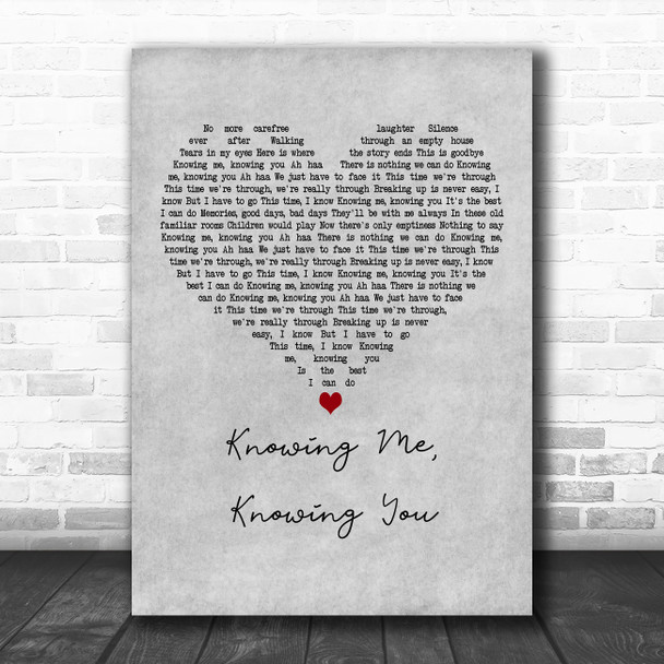 Mamma Mia Knowing Me, Knowing You Grey Heart Decorative Wall Art Gift Song Lyric Print