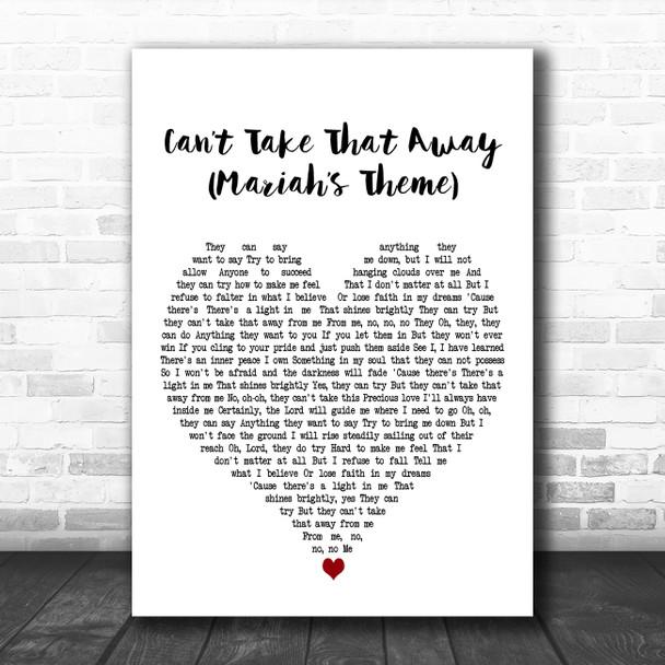 Mariah Carey Cant Take That Away (Mariahs Theme) White Heart Song Lyric Print