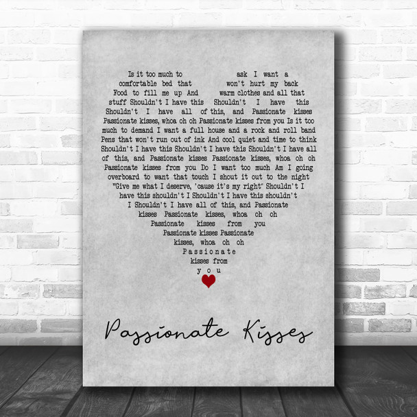 Mary Chapin Carpenter Passionate Kisses Grey Heart Decorative Wall Art Gift Song Lyric Print