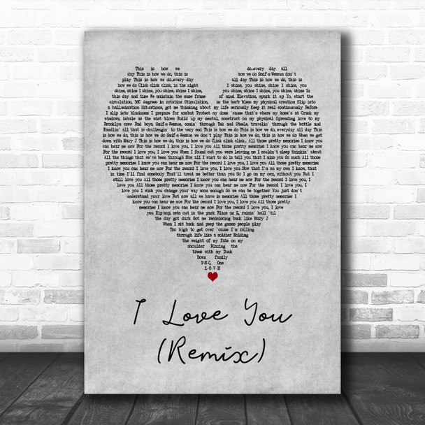 Mary J. Blige Featuring Smif-N-Wessun I Love You (Remix) Grey Heart Wall Art Gift Song Lyric Print