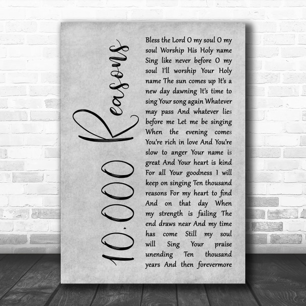 Matt Redman 10,000 Reasons Grey Rustic Script Decorative Wall Art Gift Song Lyric Print