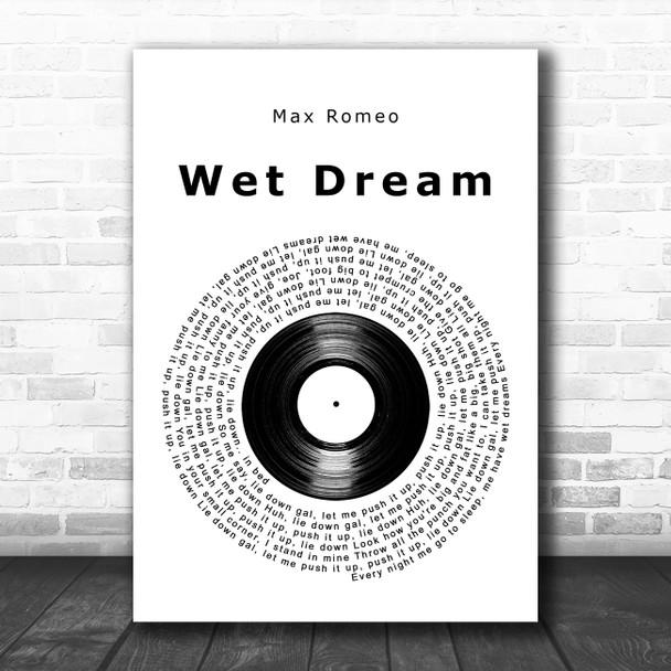 Max Romeo Wet Dream Vinyl Record Decorative Wall Art Gift Song Lyric Print