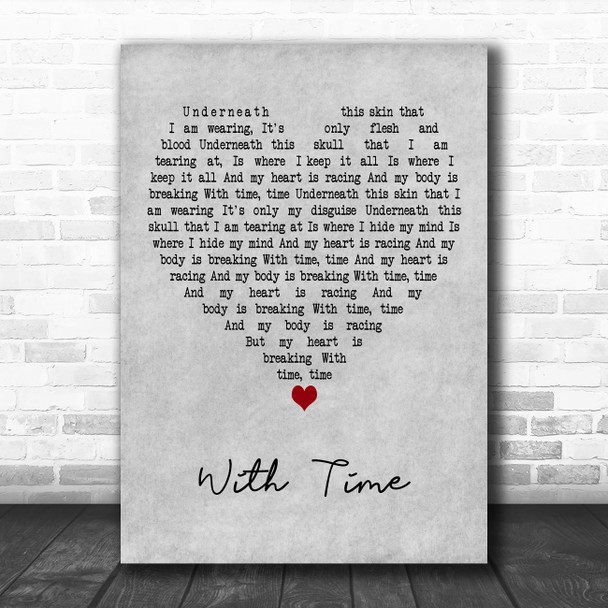 Megan Dixon Hood With Time Grey Heart Decorative Wall Art Gift Song Lyric Print