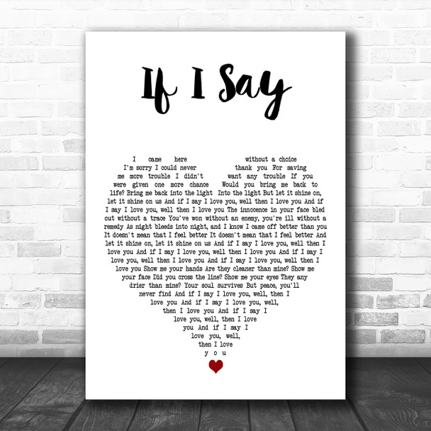 Mumford & Sons If I Say White Heart Decorative Wall Art Gift Song Lyric Print