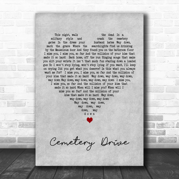 My Chemical Romance Cemetery Drive Grey Heart Decorative Wall Art Gift Song Lyric Print