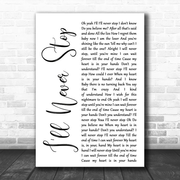 N Sync I'll Never Stop White Script Decorative Wall Art Gift Song Lyric Print