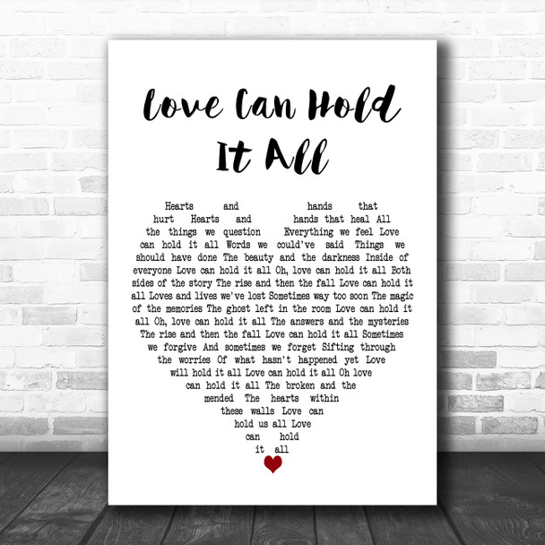 Nashville Cast Love Can Hold It All White Heart Decorative Wall Art Gift Song Lyric Print