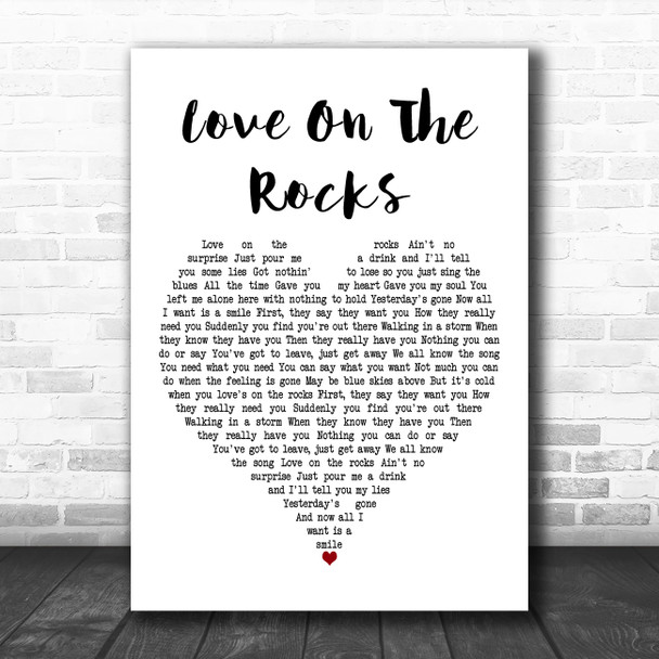 Neil Diamond Love On The Rocks White Heart Decorative Wall Art Gift Song Lyric Print