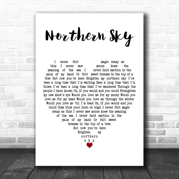 Nick Drake Northern Sky White Heart Decorative Wall Art Gift Song Lyric Print