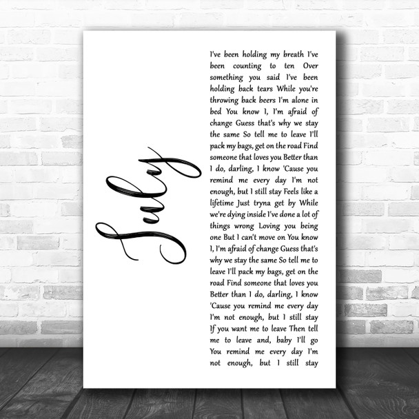 Noah Cyrus July White Script Decorative Wall Art Gift Song Lyric Print