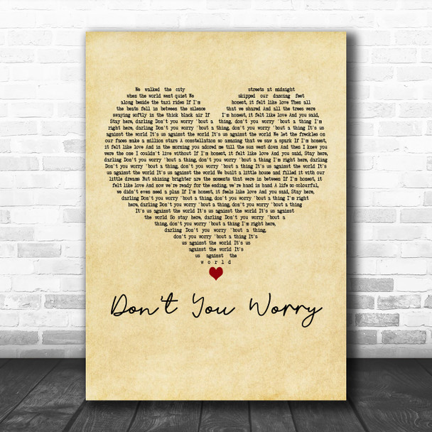 Oh Wonder Don't You Worry Vintage Heart Decorative Wall Art Gift Song Lyric Print