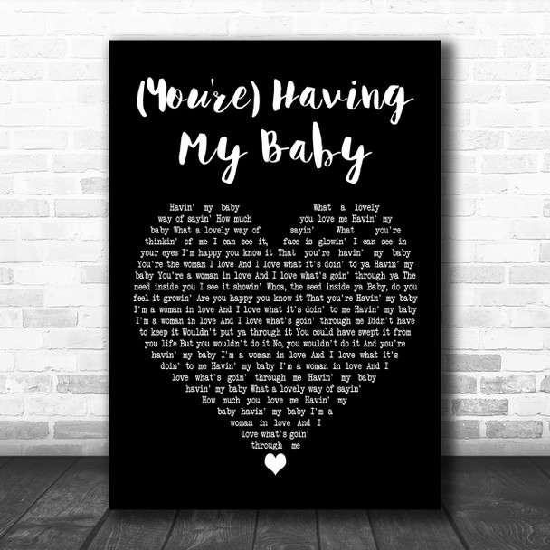 Paul Anka (You're) Having My Baby Black Heart Decorative Wall Art Gift Song Lyric Print