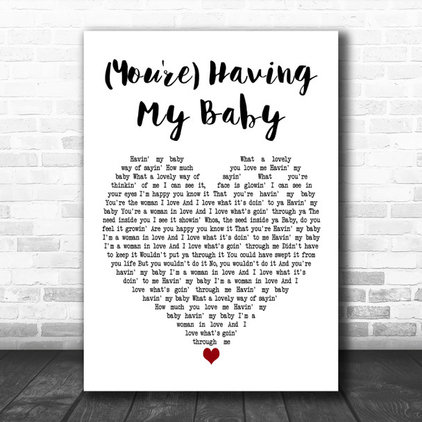 Paul Anka (You're) Having My Baby White Heart Decorative Wall Art Gift Song Lyric Print