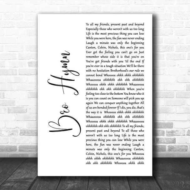 Pennywise Bro Hymn White Script Decorative Wall Art Gift Song Lyric Print