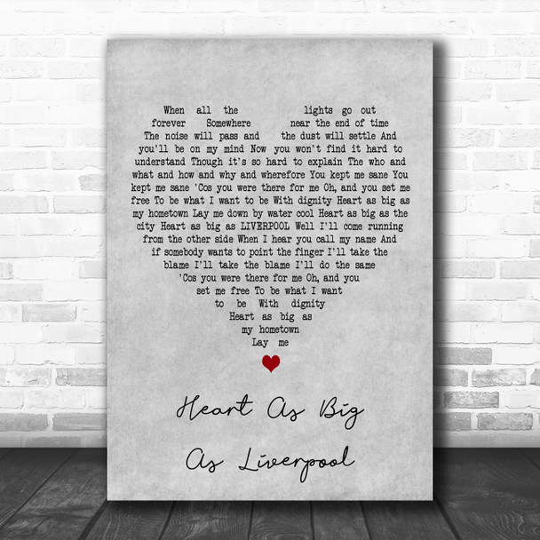 Pete Wylie Heart As Big As Liverpool Grey Heart Decorative Wall Art Gift Song Lyric Print