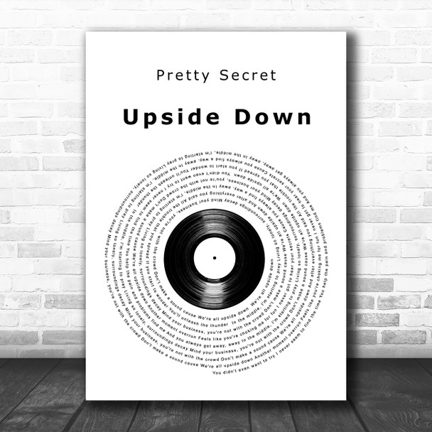 Pretty Secret Upside Down Vinyl Record Decorative Wall Art Gift Song Lyric Print