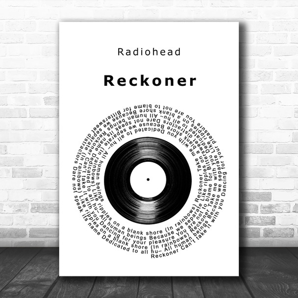 Radiohead Reckoner Vinyl Record Decorative Wall Art Gift Song Lyric Print