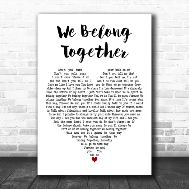Randy Newman We Belong Together White Heart Decorative Wall Art Gift Song Lyric Print