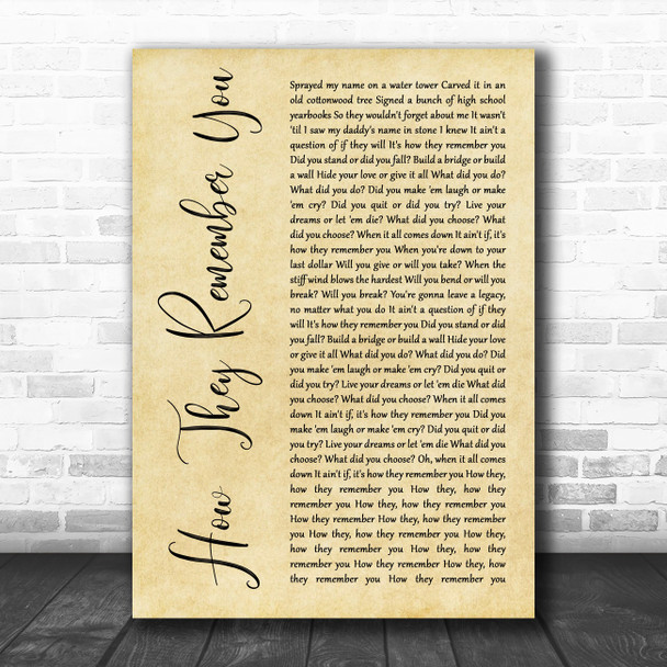 Rascal Flatts How They Remember You Rustic Script Decorative Wall Art Gift Song Lyric Print