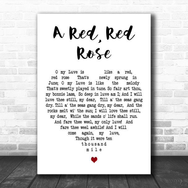 Robert Burns A Red, Red Rose White Heart Decorative Wall Art Gift Song Lyric Print
