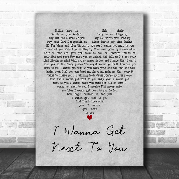 Rose Royce I Wanna Get Next to You Grey Heart Decorative Wall Art Gift Song Lyric Print