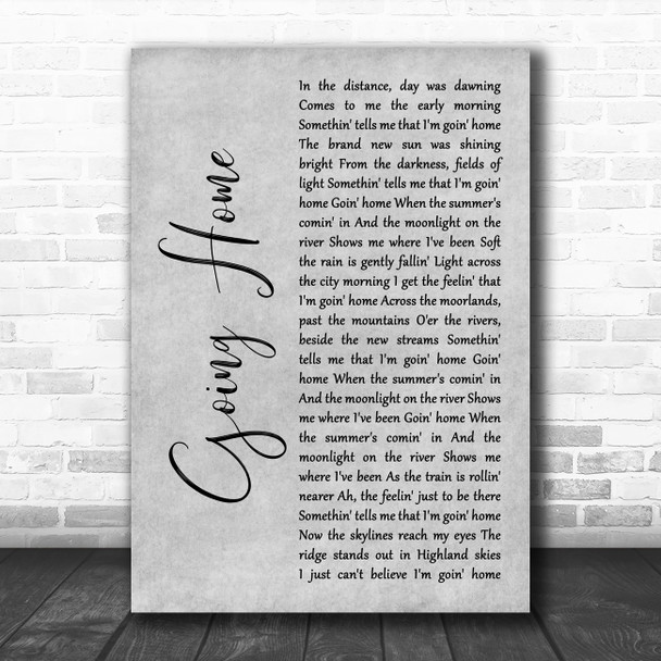 Runrig Going Home Grey Rustic Script Decorative Wall Art Gift Song Lyric Print