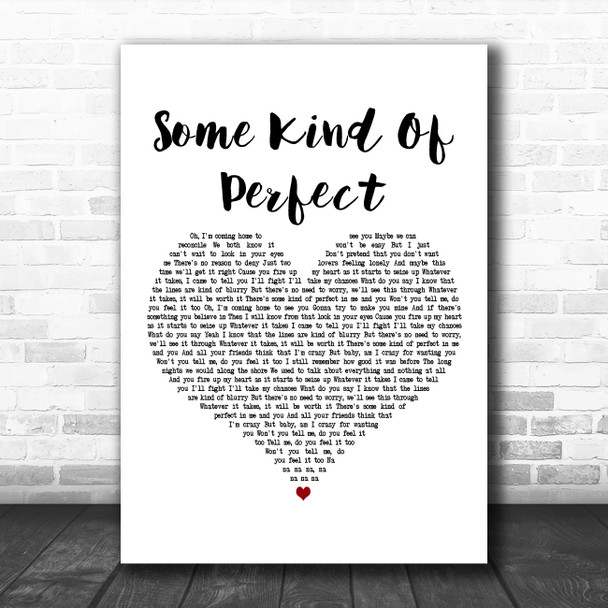 Ryan McMullan Some Kind Of Perfect White Heart Decorative Wall Art Gift Song Lyric Print