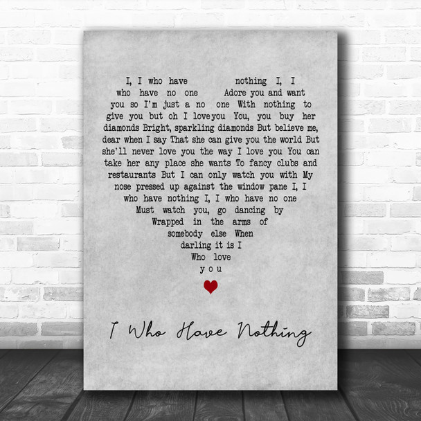 Shirley Bassey I Who Have Nothing Grey Heart Decorative Wall Art Gift Song Lyric Print