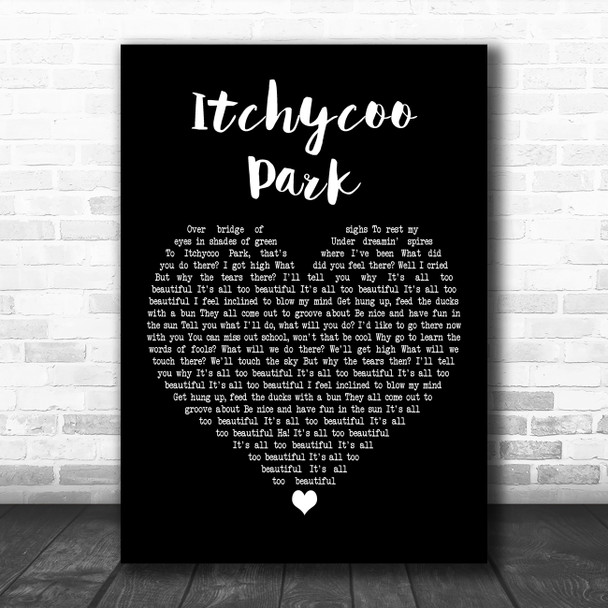 Small Faces Itchycoo Park Black Heart Decorative Wall Art Gift Song Lyric Print