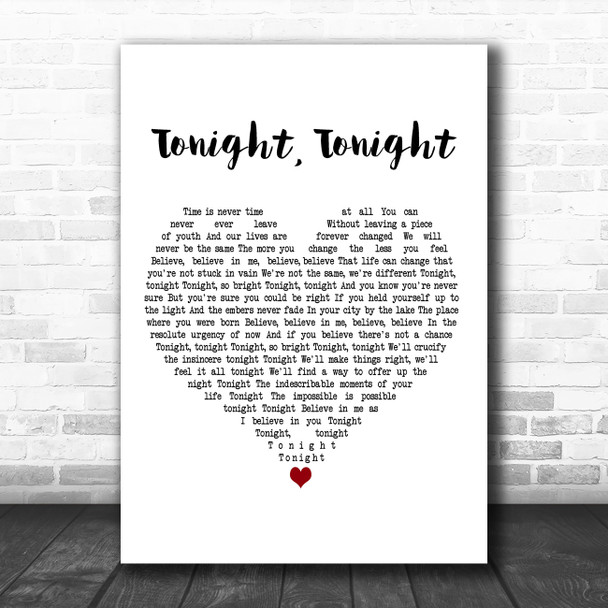 Smashing Pumpkins Tonight, Tonight White Heart Decorative Wall Art Gift Song Lyric Print